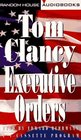 Executive Orders (Jack Ryan, Bk 7) (Audio Cassette) (Abridged)