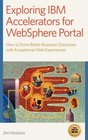 Exploring IBM Accelerators for WebSphere Portal