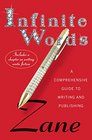 Zane's Infinite Words A Comprehensive Guide to Writing and Publishing