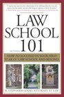 Law School 101 2E How to Succeed in Your First Year of Law School and Beyond