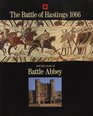 Battle of Hastings and the Story of Battle Abbey