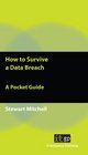 How to Survive a Data Breach