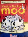 Dooby Dooby Moo (Chick fil A series)