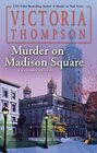 Murder on Madison Square (Gaslight, Bk 25)