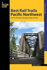 Best Rail Trails Pacific Northwest More Than 60 Rail Trails in Washington Oregon and Idaho