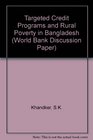 Targeted Credit Programs and Rural Poverty in Bangladesh