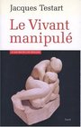 Le Vivant manipul