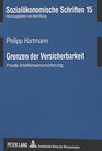 Grenzen der Versicherbarkeit Private Arbeitslosenversicherung