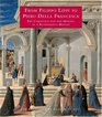 From Filippo Lippi to Piero Della Francesca  Fra Carnevale and the Making of a Renaissance Master
