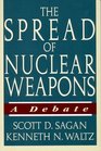 The Spread of Nuclear Weapons A Debate