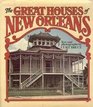 The Great Houses of New Orleans