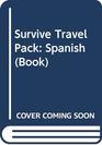 Survive Travel Pack Spanish
