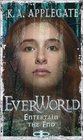 Everworld Entertain the End