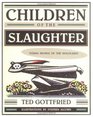 Children of the Slaughter Young People of the Holocaust