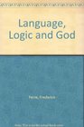 Language Logic and God