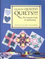 Quilts Quilts Quilts  The Complete Guide to Quiltmaking