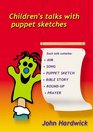 Children's Talks with Puppet Sketches