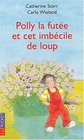 Polly la futee et cet imbecile de loup