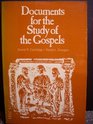 Documents for the Study of the Gospels