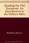 Reading the Old Testament An Introduction to the Hebrew Bible