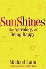 SunShines: The Astrology of Being Happy