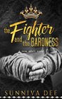 The Fighter and the Baroness A ModernDay Fairy Tale