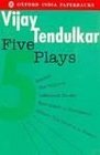 Five Plays Kamala Silence the Court Is in Session Sakharam Binder the Vultures Encounter in Umbugland