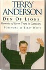 DEN OF LIONS MEMOIRS OF SEVEN YEARS IN CAPTIVITY