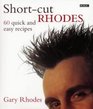 Shortcut Rhodes 60 Quick and Easy Recipes