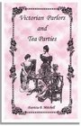 Victorian Parlors and Tea Parties