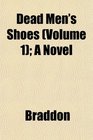 Dead Men's Shoes  A Novel
