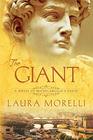 The Giant A Novel of Michelangelo's David