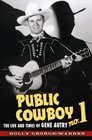 Public Cowboy No 1 The Life and Times of Gene Autry