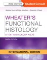 Wheater's Functional Histology International Edition A Text and Colour Atlas