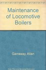 Maintenance of Locomotive Boilers