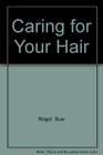 Caring for Your Hair