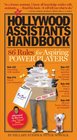 The Hollywood Assistants Handbook 86 Rules for Aspiring Power Players