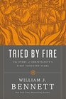 Tried by Fire The Story of Christianity's First Thousand Years