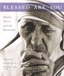 Blessed Are You Mother Teresa and the Beatitudes
