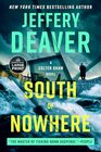 South of Nowhere (Colter Shaw, Bk 5) (Large Print)