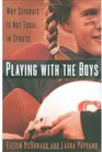 Playing with the Boys Why Sports Equality Matters to Women