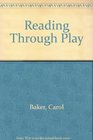 Reading Through Play