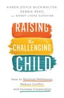 Raising the Challenging Child