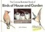 The Concise Illustrated Book of Birds of House and Garden