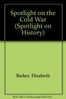Spotlight on the Cold War
