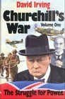 Churchill's War  The Struggle for Power