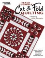 Teach Yourself Cut  Fold Quilting