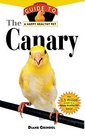 The Canary An Owner's Guide to a Happy Healthy Pet