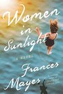 Women in Sunlight: A Novel