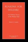 Reasons for Welfare The Political Theory of the Welfare State